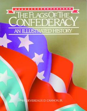 The Flags of the Confederacy - Cannon, Devereaux D